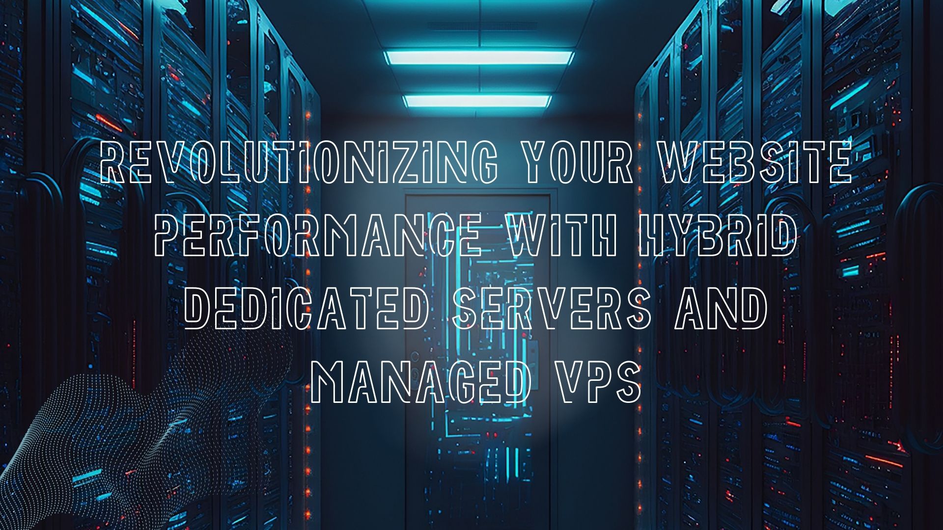 hybrid dedicated servers